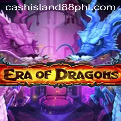 Explore 'EraOfDragons' and Unlock the Mysteries of 'Cash Island 88'
