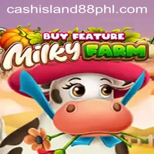 MilkyFarmBuyFeature: A Comprehensive Look at the Enchanting World of Cash Island 88