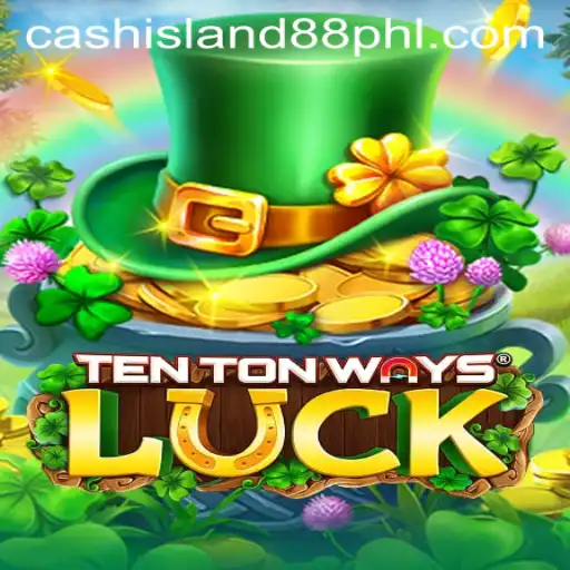 Exploring the Enigmatic World of TenTonWaysLuck: A Deep Dive into Cash Island 88